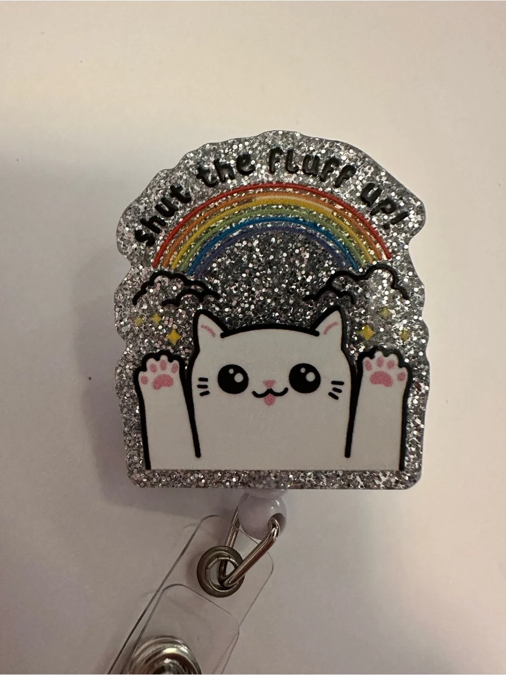 Glitter Cat Badge Reel “Shut the Fluff Up!”